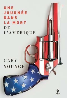 Une journée dans la mort de l'Amérique by Colin Reingewirtz, Gary Younge