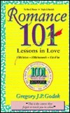 Romance 101 by Gregory J.P. Godek
