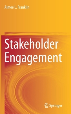 Stakeholder Engagement by Aimee L. Franklin