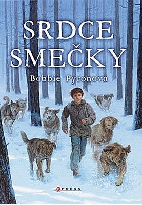 Srdce smečky by Bobbie Pyron