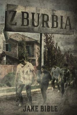 Z-Burbia by Jake Bible