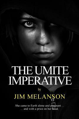 The Umite Imperative by Jim Melanson