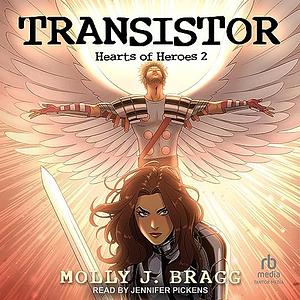 Transistor by Molly J. Bragg