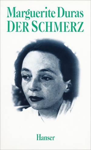 Der Schmerz by Marguerite Duras