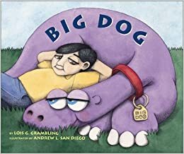Big Dog by Lois G. Grambling