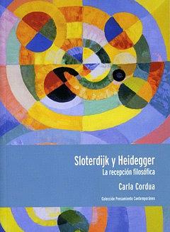 Sloterdijk y Heidegger: La recepción filosófica by Carla Cordua