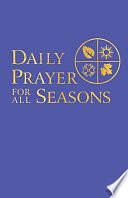 Daily Prayer for All Seasons by John Pritchard