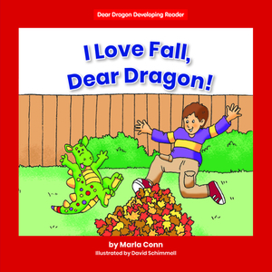 I Love Fall, Dear Dragon! by Marla Conn