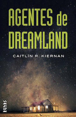 Agentes de Dreamland by María Pilar San Román, Caitlín R. Kiernan