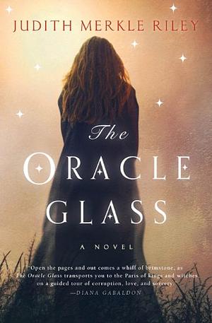 The Oracle Glass by Judith Merkle Riley