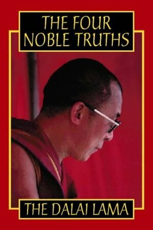 The Four Noble Truths by Thupten Jinpa, Dominique Side, Dalai Lama XIV