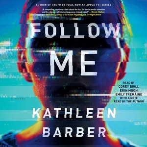 Follow Me by Kathleen Barber