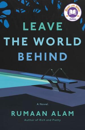 Leave the World Behind by Rumaan Alam