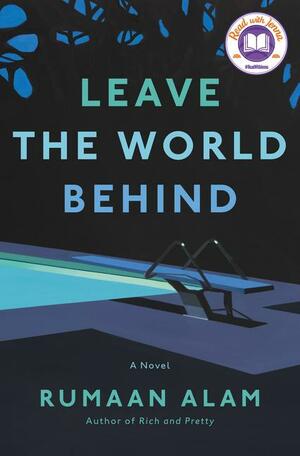 Leave the World Behind by Rumaan Alam