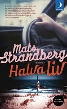 Halva liv by Mats Strandberg