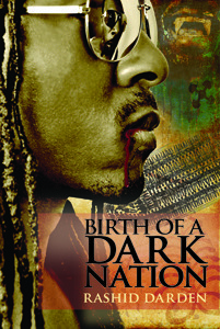 Birth of a Dark Nation by Rashid Darden