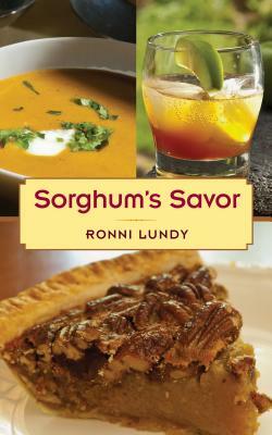 Sorghum's Savor by Ronni Lundy