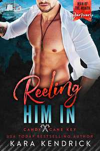 Reeling Him In by Kara Kendrick