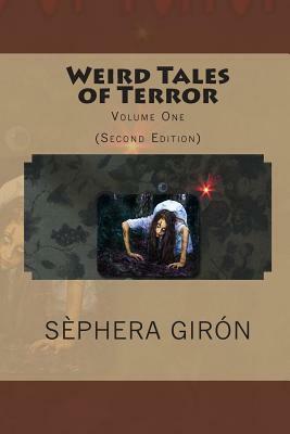 Weird Tales of Terror by Sephera Giron