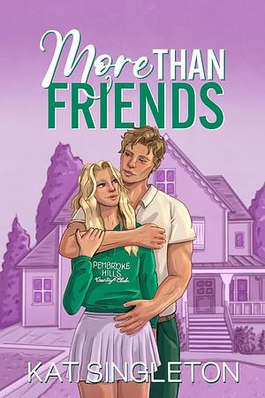 More than Friends by Kat Singleton