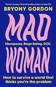 Mad Woman by Bryony Gordon