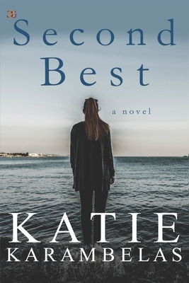 Second Best by Katie Karambelas