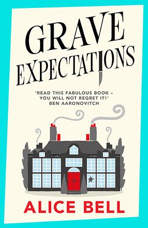 Grave Expectations by Alice Bell