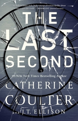 The Last Second: A Brit in the FBI #06 by J.T. Ellison, Catherine Coulter