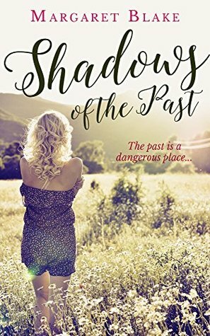 Shadows of the Past by Margaret Blake