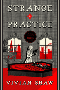 Strange Practice by Vivian Shaw