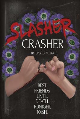Slasher Crasher by David Nora