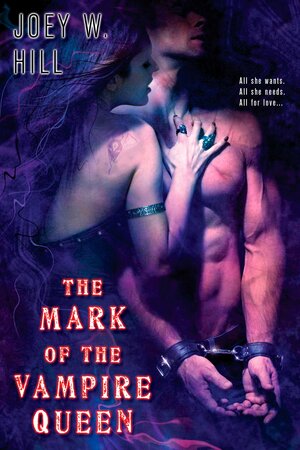 The Mark of the Vampire Queen by Joey W. Hill