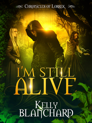 I'm Still Alive by Kelly Blanchard