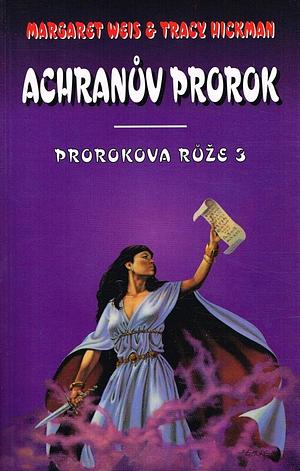 Achranův prorok by Tracy Hickman, Margaret Weis