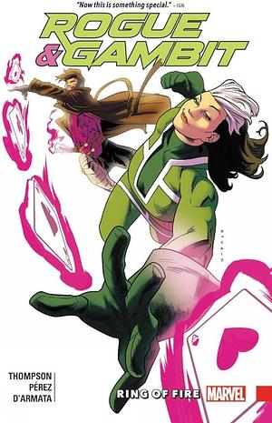 Rogue & Gambit: Ring of Fire by Kelly Thompson
