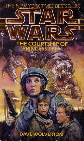 The Courtship of Princess Leia by Dave Wolverton