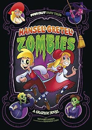 Hansel & Gretel & Zombies: A Graphic Novel by Benjamin Harper