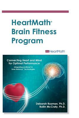 HeartMath Brain Fitness Program by Deborah Rozman, Rollin McCraty