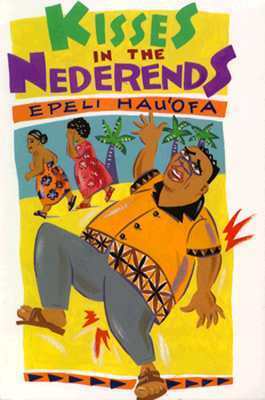 Kisses in the Nederends by Epeli Hauʻofa