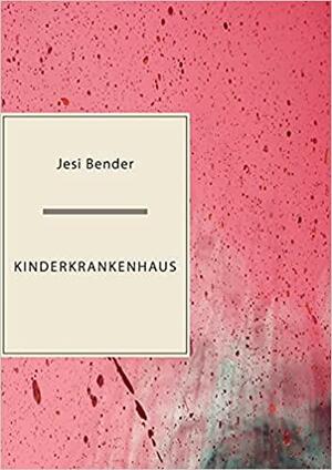 Kinderkrankenhaus by Jesi Bender