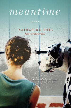 Meantime by Katharine Noel