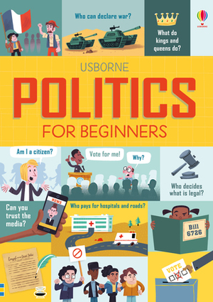 Politics for Beginners by Rosie Hore, Louie Stowell, Alex Frith