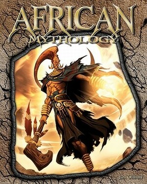 African Mythology by Jim Ollhoff