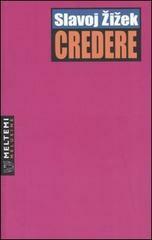 Credere by M. Senaldi, Slavoj Žižek, G. Ilarietti