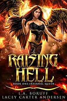 Raising Hell by L.A. Boruff, Lacey Carter Andersen