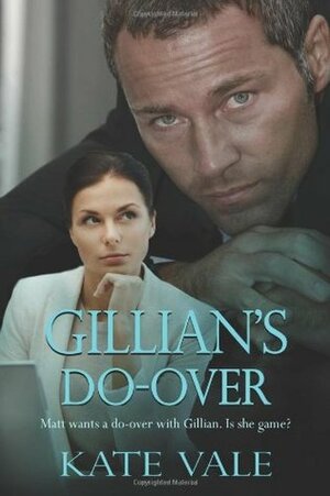 Gillian's Do-Over by Kate Vale