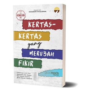 Kertas-kertas yang Merubah Fikir by Najibah Abu Bakar, Azizon Othman, Azizah Mustaffa, Nuruddin Azri Zulkifli, Norliza Abu Bakar, Lenny Din, Mohd Faizal Aziz, Ruzain Syukur Mansor, M.K. Riza, Zamri Misman, Zalila Isa, Syuhada Adros, Nor Azzah Momin, Shaharom T.M. Sulaiman, Sharul Adziah Aziz, Syed Putra Iqmal Syed Jamalullail, Mardhiyyah Abadan, Wan Amalyn, Aina Dayana Hilmi, Saniah Mat Sanat, Mohd Izwanuddin Abd Rahim, Shah Ibrahim, Norziati Rosman