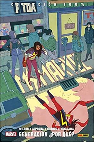 Ms. Marvel Vol. 2: Generación ¿Por qué? by G. Willow Wilson