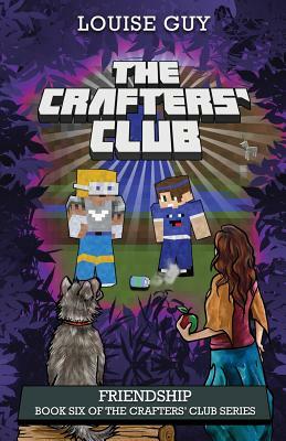 Friendship: Book Six of The Crafters' Club Series by Louise Guy
