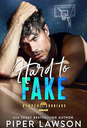 Hard to Fake by Piper Lawson